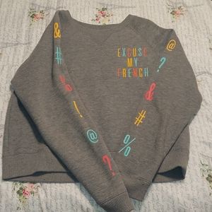 Excuse my French Sweater